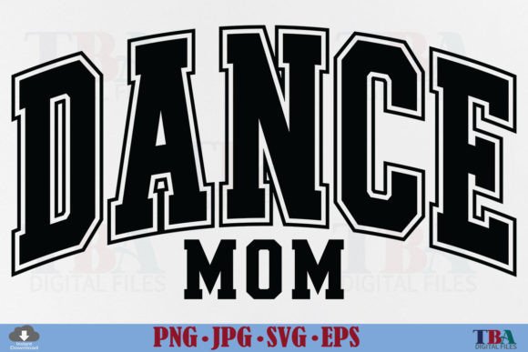 Dance Mom SVG: Bold Graphics for T-Shirt Designs