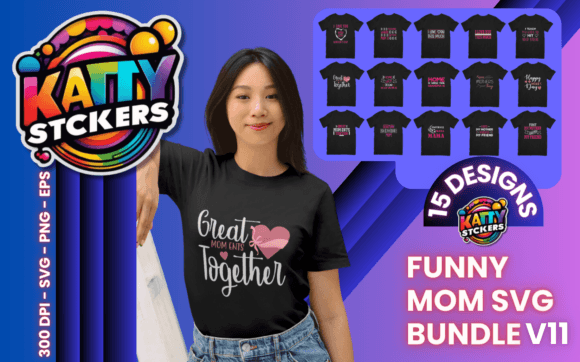 Funny Mom Svg Bundle V11: Graphics for T-Shirt Designs