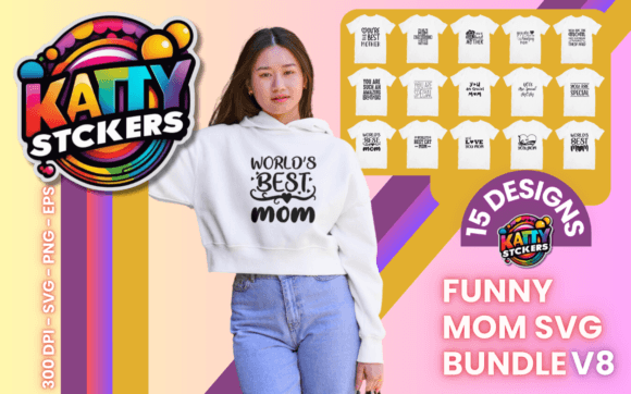 Funny Mom Svg Bundle V8: Graphics for T-Shirt Designs