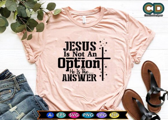 Jesus Is Not an Option: Faith Graphics for Crafts
