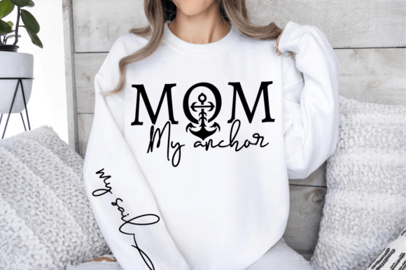 Mom My Anchor Sleeve SVG: Graphics for T-Shirt Designs
