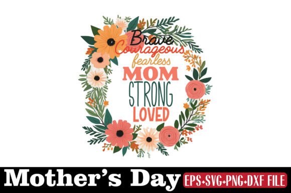 Mother's Day Brave Graphics for Crafts Review