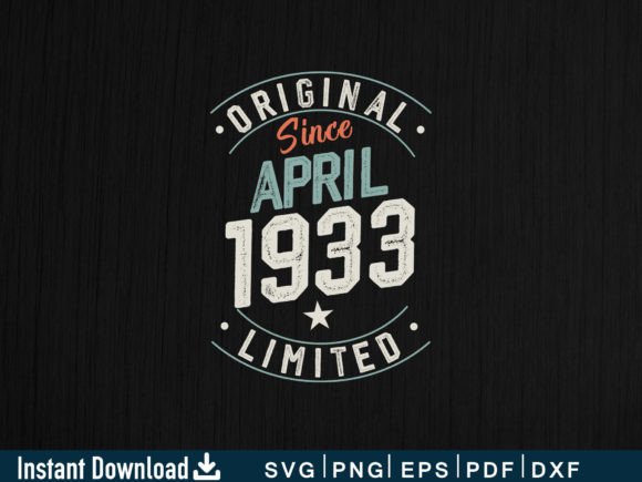 Reviewing the April 1933 Gifts 91st Birthday Design