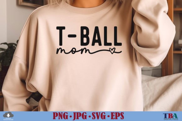 T-Ball Mom SVG: Graphics for T-Shirt Designs