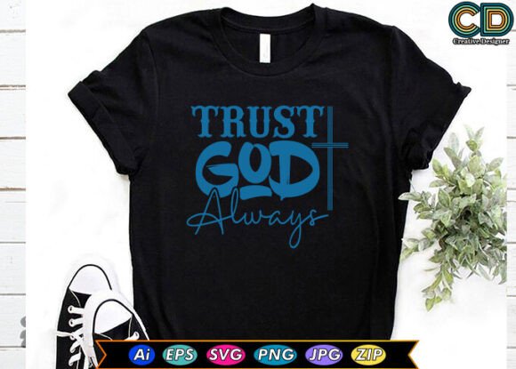 Trust God Always Graphics for Crafts Review