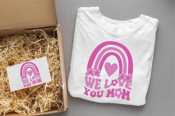 We Love You Mom SVG: Graphics for T-Shirt Designs